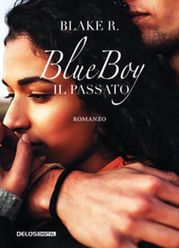 Blue Boy. Il passato - Librerie.coop Blue Boy. Il passato - Librerie.coop