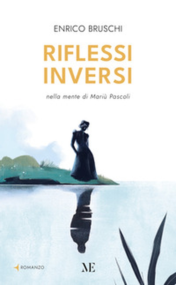 Riflessi inversi. Nella mente di Mariù Pascoli - Librerie.coop Riflessi inversi. Nella mente di Mariù Pascoli - Librerie.coop
