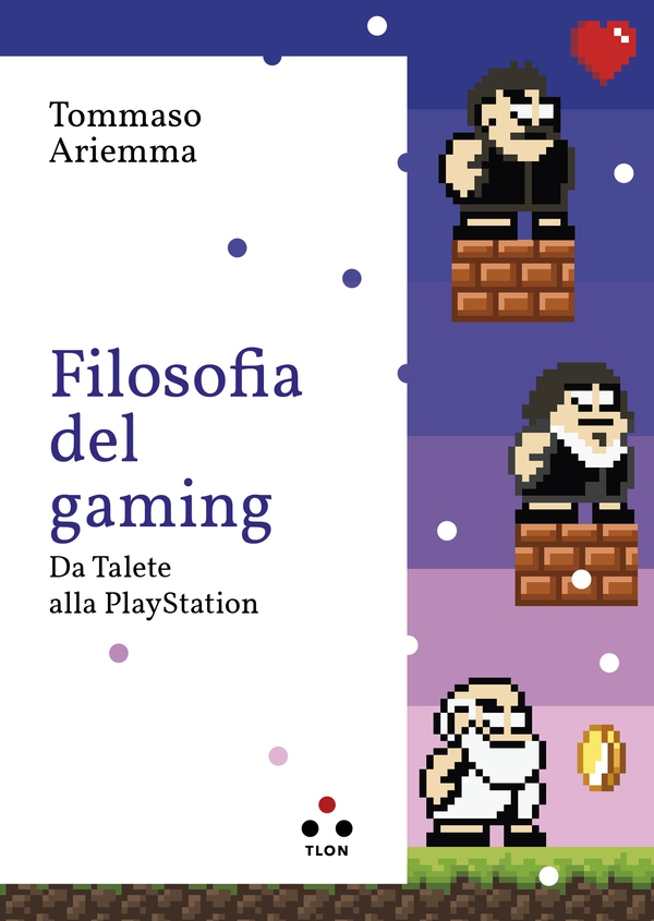 Filosofia del gaming - Librerie.coop Filosofia del gaming - Librerie.coop
