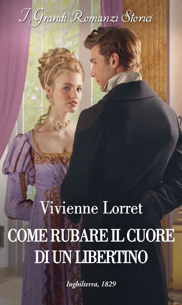 Come rubare il cuore di un libertino - Librerie.coop Come rubare il cuore di un libertino - Librerie.coop
