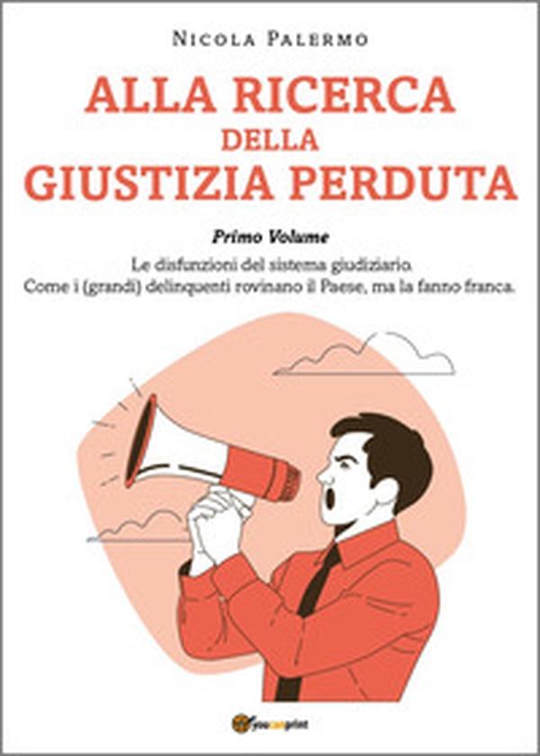 Alla ricerca della giustizia perduta - Vol. 1 - Librerie.coop Alla ricerca della giustizia perduta - Vol. 1 - Librerie.coop
