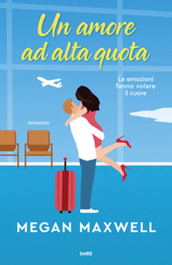 Un amore ad alta quota - Librerie.coop Un amore ad alta quota - Librerie.coop