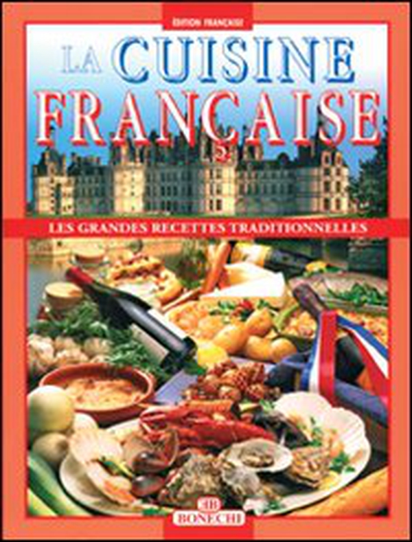 La cucina francese. Ediz. francese - Librerie.coop La cucina francese. Ediz. francese - Librerie.coop