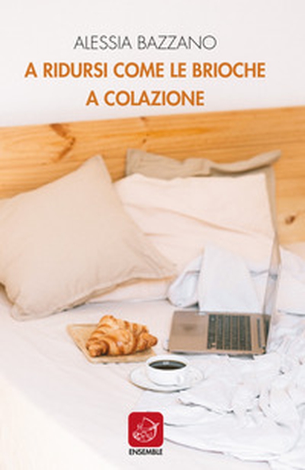 A ridursi come le brioche a colazione - Librerie.coop
