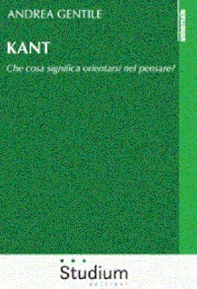 Kant. Che cosa significa orientarsi nel pensare? - Librerie.coop
