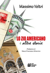 Lo zio americano e altre storie - Librerie.coop Lo zio americano e altre storie - Librerie.coop