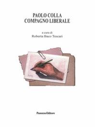 Paolo Colla. Compagno Liberale - Librerie.coop