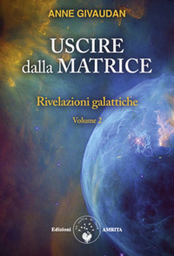 Rivelazioni galattiche - Vol. 2 - Librerie.coop Rivelazioni galattiche - Vol. 2 - Librerie.coop