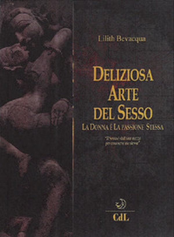 La deliziosa arte del sesso - Librerie.coop La deliziosa arte del sesso - Librerie.coop