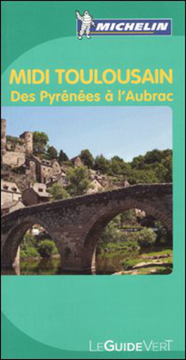 Midi-Toulousain. Des Pyrénées à l'Aubrac - Librerie.coop Midi-Toulousain. Des Pyrénées à l'Aubrac - Librerie.coop