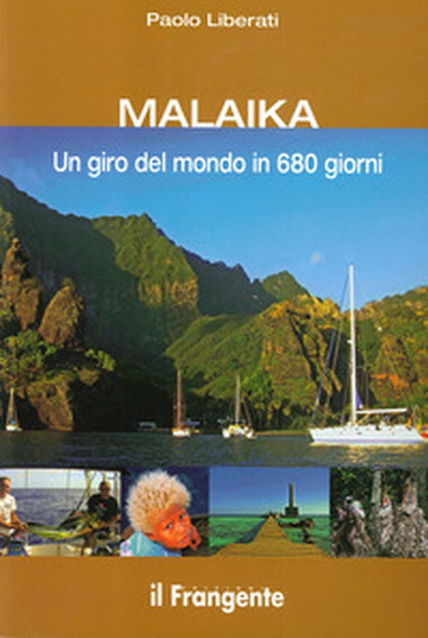 Malaika. Un giro del mondo in 680 giorni - Librerie.coop Malaika. Un giro del mondo in 680 giorni - Librerie.coop
