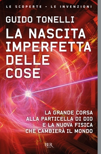 La nascita imperfetta delle cose - Librerie.coop