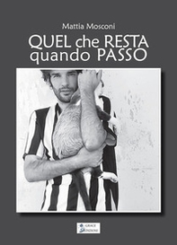 Quel che resta quando passo - Librerie.coop
