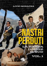 Nastri perduti - Vol. 1 - Librerie.coop