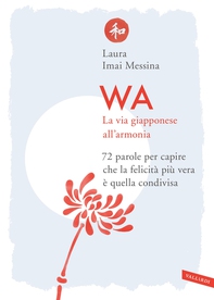 WA, la via giapponese all'armonia - Librerie.coop