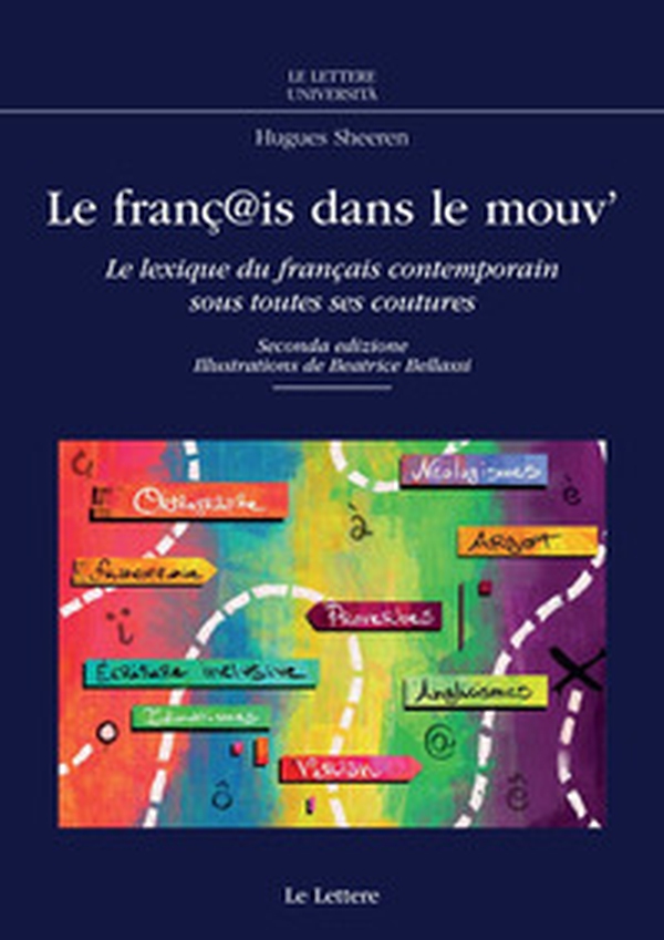 Le franç@is dans le mouv'. Le lexique du français contemporain sous toutes ses coutures - Librerie.coop Le franç@is dans le mouv'. Le lexique du français contemporain sous toutes ses coutures - Librerie.coop