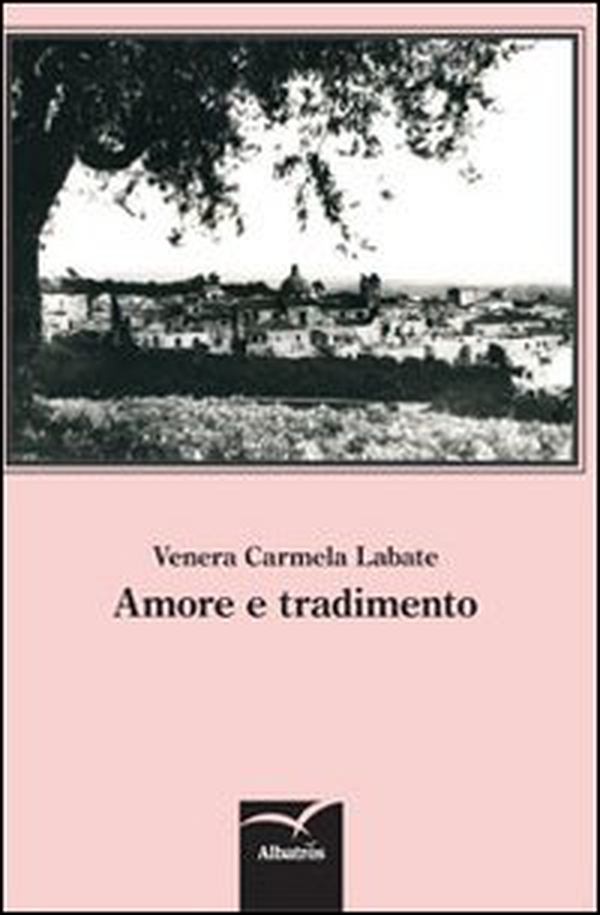 Amore e tradimento - Librerie.coop Amore e tradimento - Librerie.coop