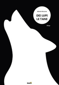 Dei lupi le tane - Librerie.coop