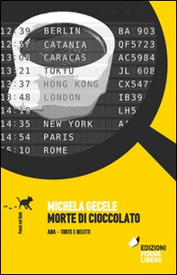 Morte di cioccolato. Ada, torte e delitti - Librerie.coop