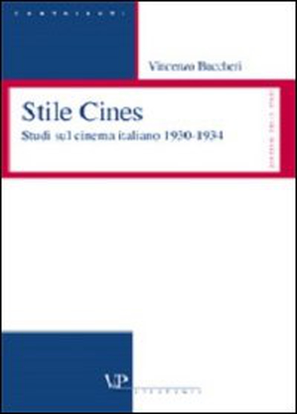 Stile Cines. Studi sul cinema italiano 1930-1934 - Librerie.coop Stile Cines. Studi sul cinema italiano 1930-1934 - Librerie.coop