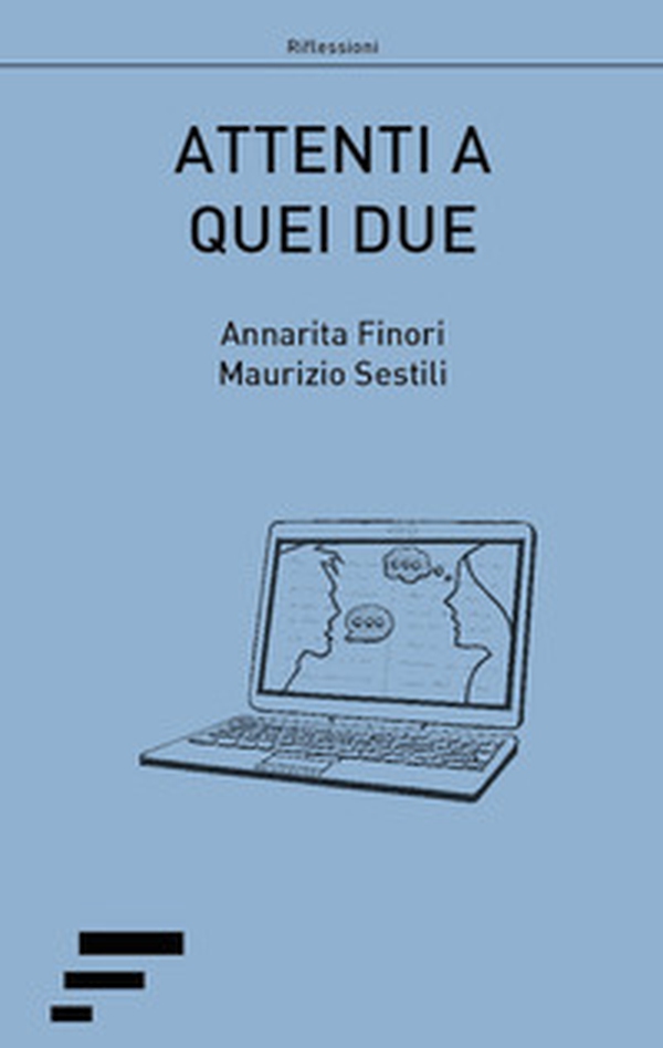 Attenti a quei due. Racconti semiseri in chat - Librerie.coop Attenti a quei due. Racconti semiseri in chat - Librerie.coop