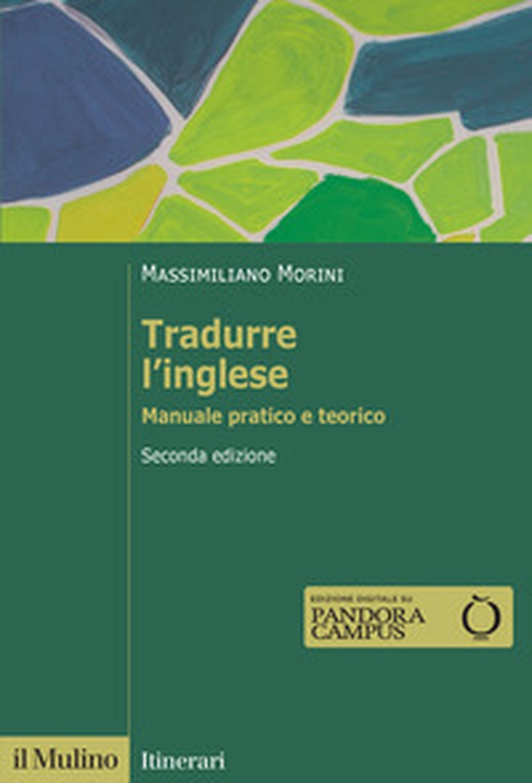 Tradurre l'inglese. Manuale pratico e teorico - Librerie.coop