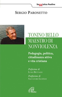 Tonino Bello maestro di non violenza. Pedagogia, politica, cittadinanza attiva e vita cristiana - Librerie.coop Tonino Bello maestro di non violenza. Pedagogia, politica, cittadinanza attiva e vita cristiana - Librerie.coop