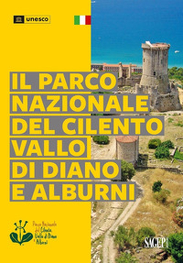 Il parco nazionale del Cilento, Vallo di Diano e Alburni - Librerie.coop Il parco nazionale del Cilento, Vallo di Diano e Alburni - Librerie.coop