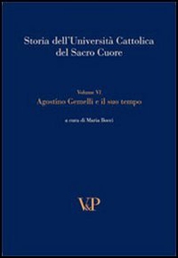 Storia dell'università cattolica del Sacro Cuore - Vol. 6 - Librerie.coop