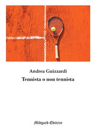 Tennista o non tennista - Librerie.coop Tennista o non tennista - Librerie.coop