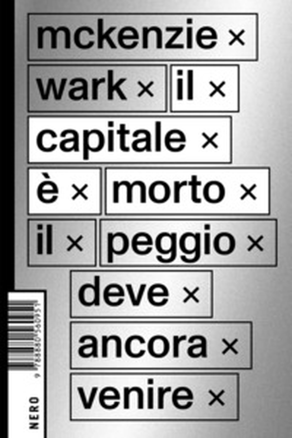 Il capitale è morto. Il peggio deve ancora venire - Librerie.coop Il capitale è morto. Il peggio deve ancora venire - Librerie.coop