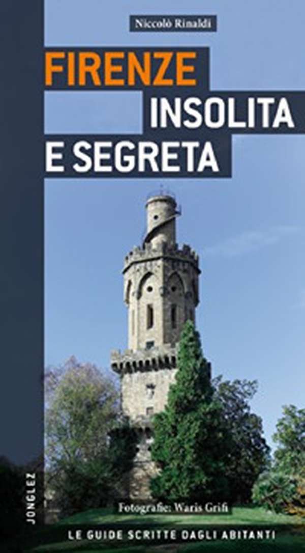 Firenze insolita e segreta - Librerie.coop Firenze insolita e segreta - Librerie.coop