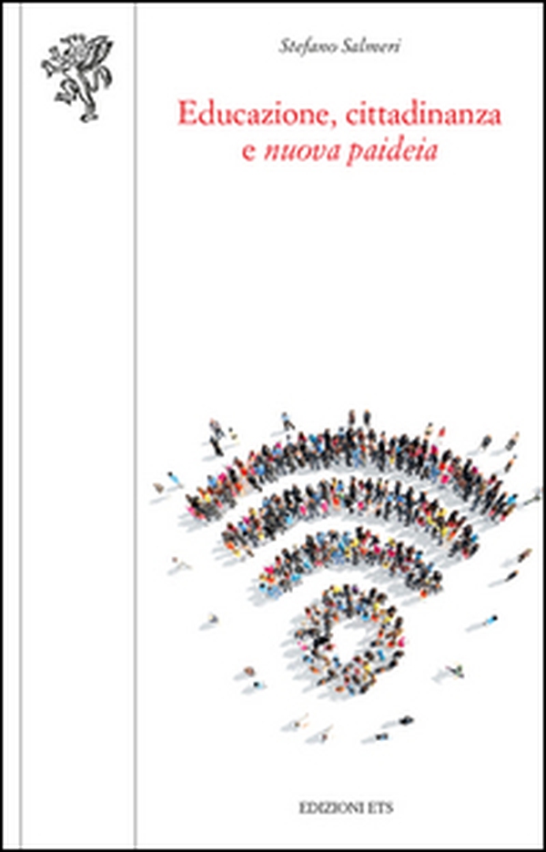 Educazione, cittadinanza e «nuova paideia» - Librerie.coop Educazione, cittadinanza e «nuova paideia» - Librerie.coop