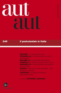 Aut aut 349 - Il postcoloniale in Italia - Librerie.coop Aut aut 349 - Il postcoloniale in Italia - Librerie.coop