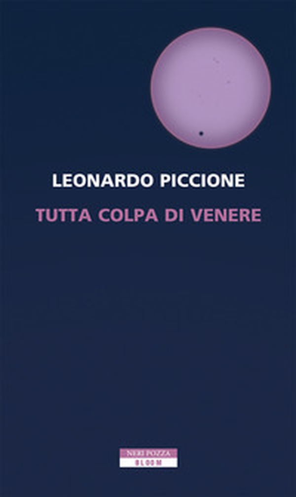 Tutta colpa di Venere - Librerie.coop Tutta colpa di Venere - Librerie.coop