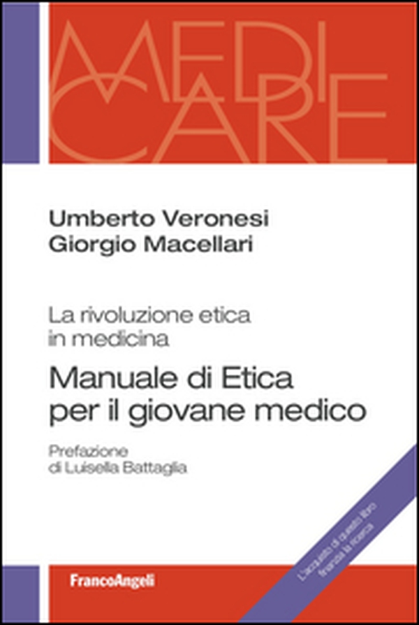 Manuale di etica per il giovane medico. La rivoluzione etica in medicina - Librerie.coop Manuale di etica per il giovane medico. La rivoluzione etica in medicina - Librerie.coop