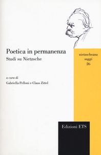 Poetica in permanenza. Studi su Nietzsche - Librerie.coop