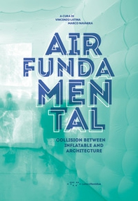 Air fundamental. Collision between inflatable and architecture - Librerie.coop