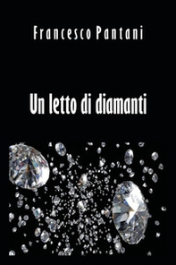 Un letto di diamanti - Librerie.coop