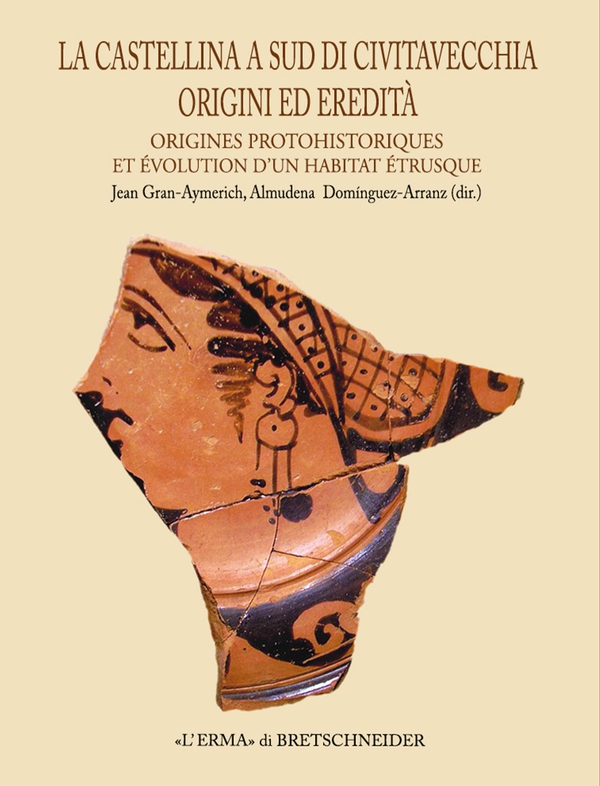 La Castellina a sud di Civitavecchia: origini ed eredità - Librerie.coop