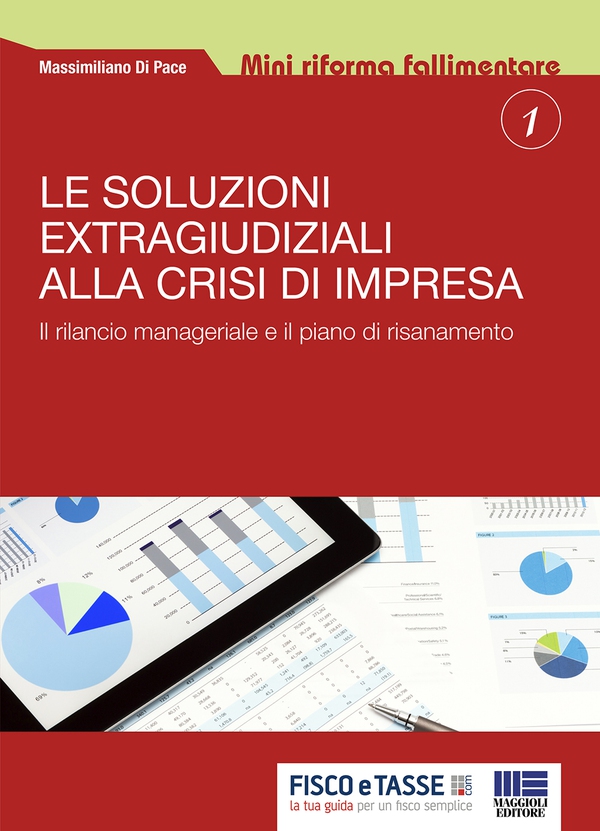 Le soluzioni extragiudiziali alla crisi d'impresa - Librerie.coop