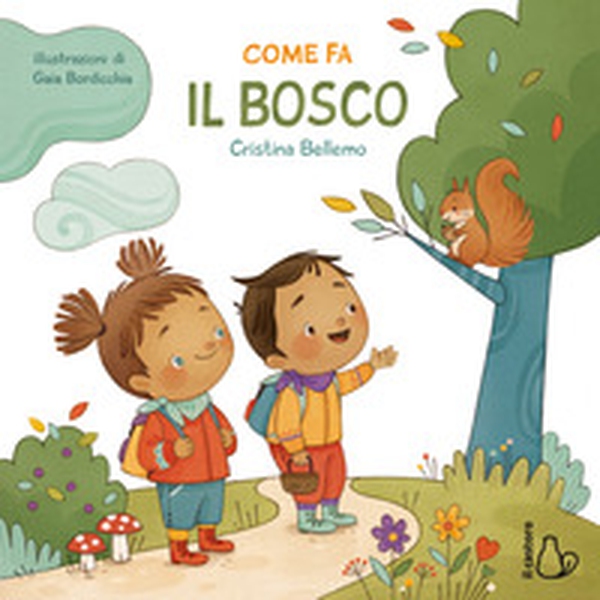Come fa il bosco - Librerie.coop Come fa il bosco - Librerie.coop