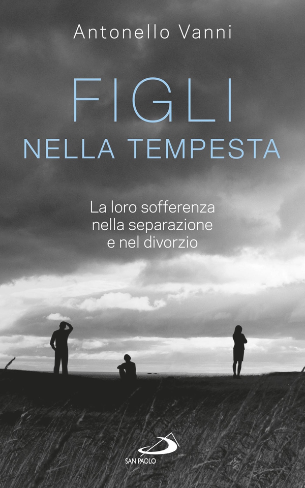Figli nella tempesta. La loro sofferenza nella separazione e nel divorzio - Librerie.coop Figli nella tempesta. La loro sofferenza nella separazione e nel divorzio - Librerie.coop
