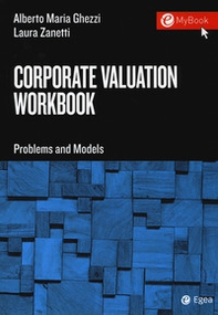 Corporate valuation workbook. Problems and models - Librerie.coop