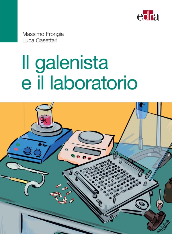 Il galenista e il laboratorio - Librerie.coop Il galenista e il laboratorio - Librerie.coop