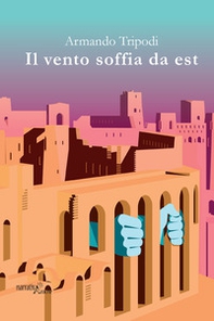 Il vento soffia da Est - Librerie.coop
