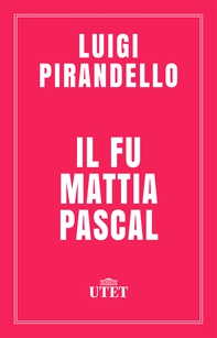 Il fu Mattia Pascal - Librerie.coop