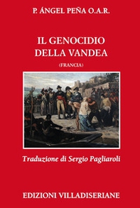 Il genocidio della Vandea (Francia) - Librerie.coop