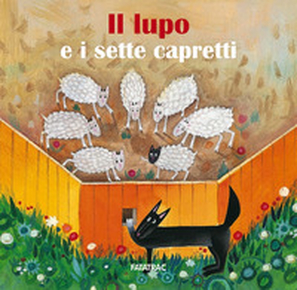 Il lupo e i sette capretti - Librerie.coop Il lupo e i sette capretti - Librerie.coop