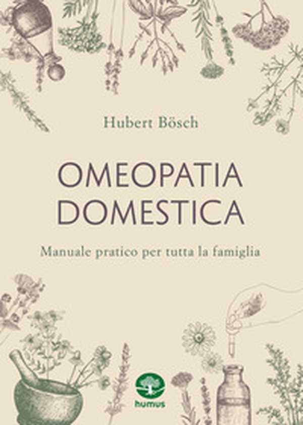 Omeopatia domestica. Manuale pratico per tutta la famiglia - Librerie.coop Omeopatia domestica. Manuale pratico per tutta la famiglia - Librerie.coop